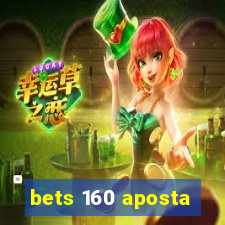 bets 160 aposta